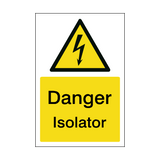 Isolator Sign - PVC Safety Signs
