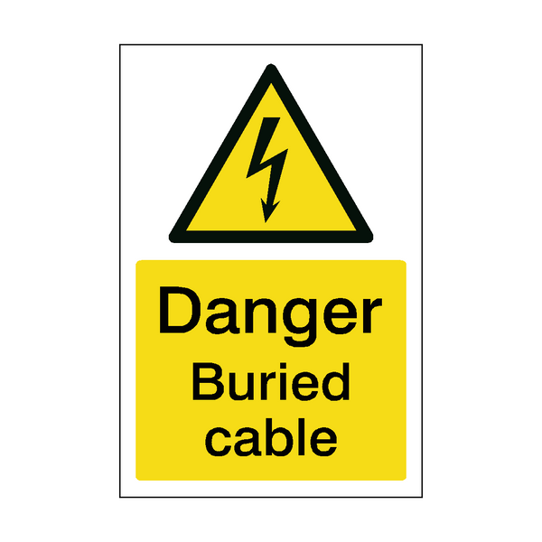 Buried Cables Sign - PVC Safety Signs