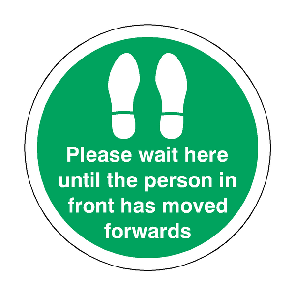 Please Wait Until Person In Front Has Moved Floor Sticker - Green - PVC Safety Signs