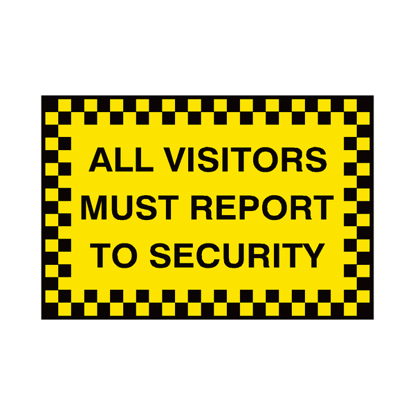 Report To Security Sign - PVC Safety Signs