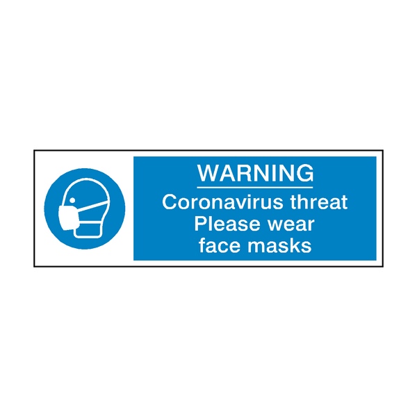 Coronavirus Threat - Please Wear Face Mask Safety Sign - PVC Safety Signs