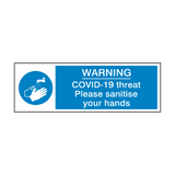 COVID-19 Threat - Please Sanitise Your Hands Safety Sign - PVC Safety Signs