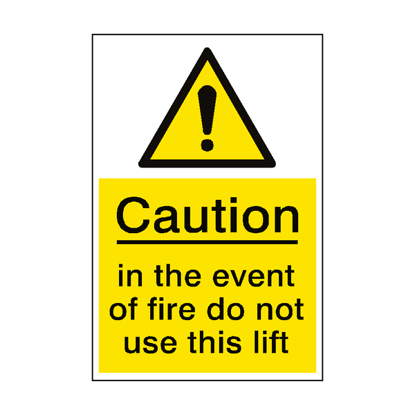 Event Of Fire Do Not Use Lift Sign Portrait - PVC Safety Signs