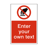 Do Not Touch Custom Prohibition Sign - PVC Safety Signs