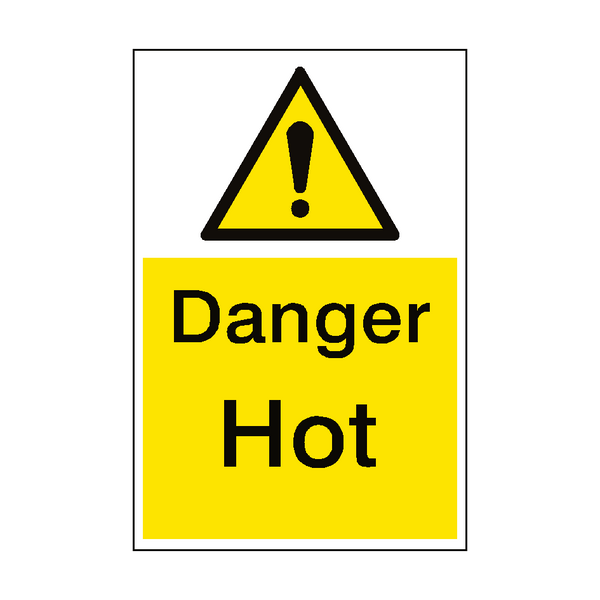 Danger Hot Warning Sign Portrait - PVC Safety Signs