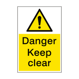 Danger Keep Clear Sign Portrait - PVC Safety Signs