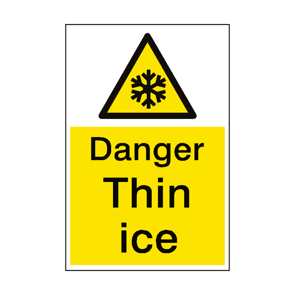Danger Thin Ice Sign Portrait - PVC Safety Signs