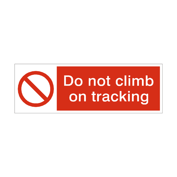 Do Not Climb On Racking Prohibition Safety Sign - PVC Safety Signs