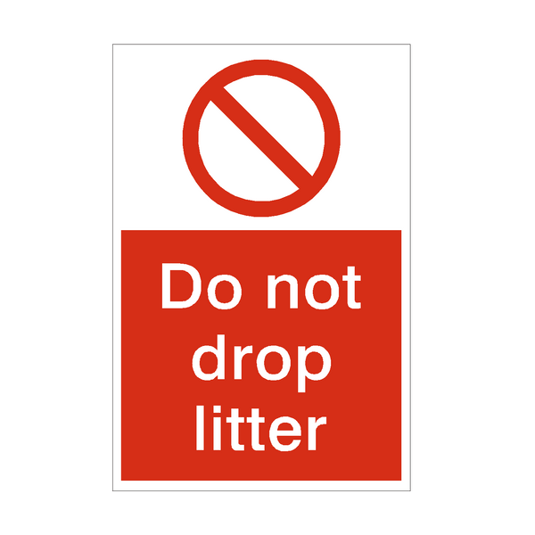 Do Not Drop Litter Sign - PVC Safety Signs