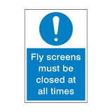 Fly Screens Must Be Closed Sign - PVC Safety Signs