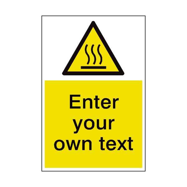 Hot Surface Custom Hazard Sign - PVC Safety Signs