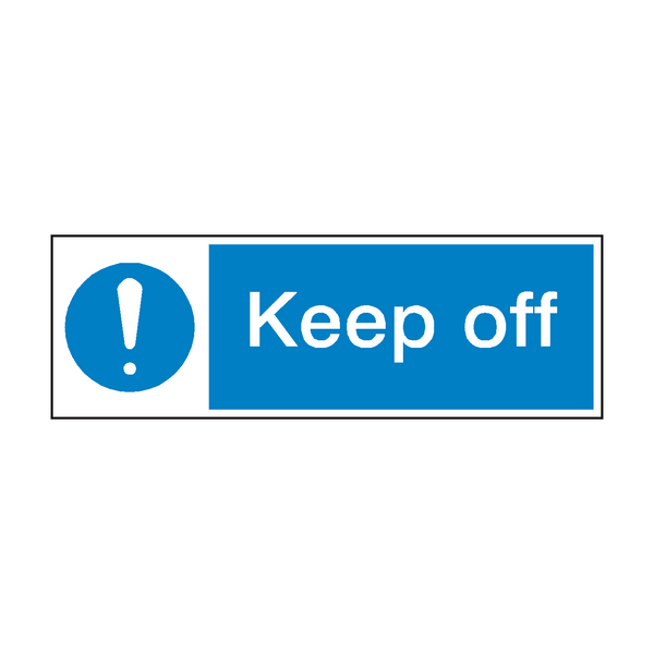 Keep Off Sign - PVC Safety Signs