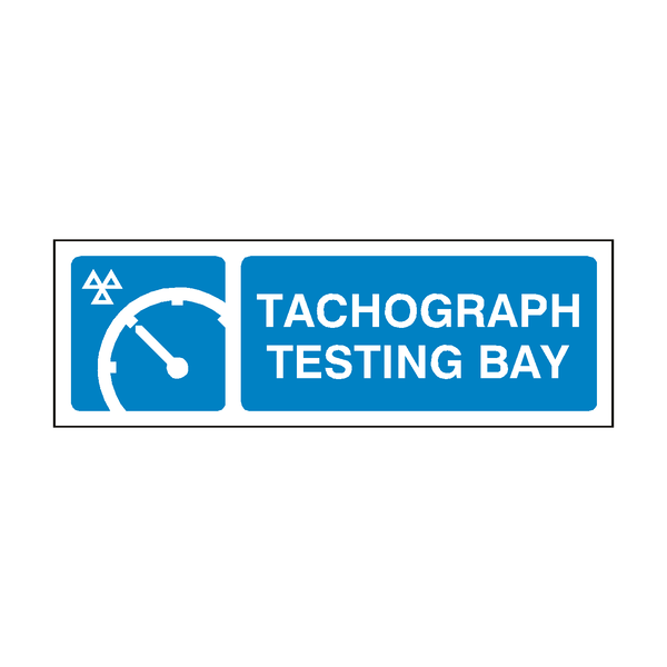 MOT Tachograph Testing Bay Sign - PVC Safety Signs