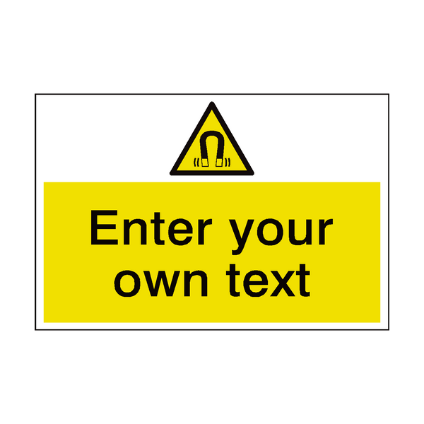 Magnetic Field Custom Safety Sign EMF - PVC Safety Signs