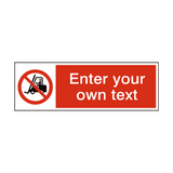 No Access Forklift Truck Custom Sign - PVC Safety Signs