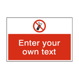 No Mobile Phone Custom Safety Sign - PVC Safety Signs