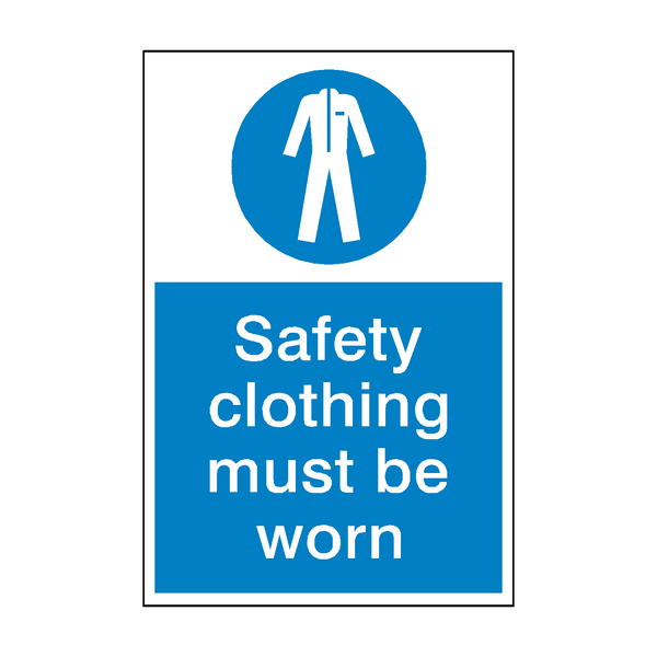 Safety Clothing Safety Sign - PVC Safety Signs