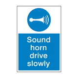 Sound Horn Drive Slowly Mandatory Sign - PVC Safety Signs