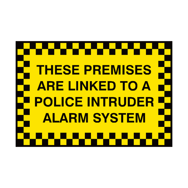 Premises Linked To Police Sign - PVC Safety Signs