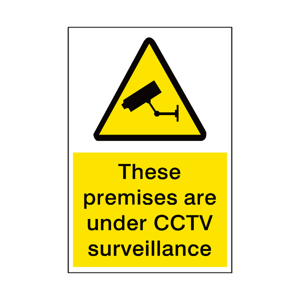 Premises Under Surveillance Sign
