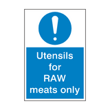Utensils For Raw Meat Sign - PVC Safety Signs