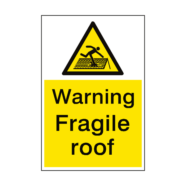 Warning Fragile Roof Sign Portrait - PVC Safety Signs