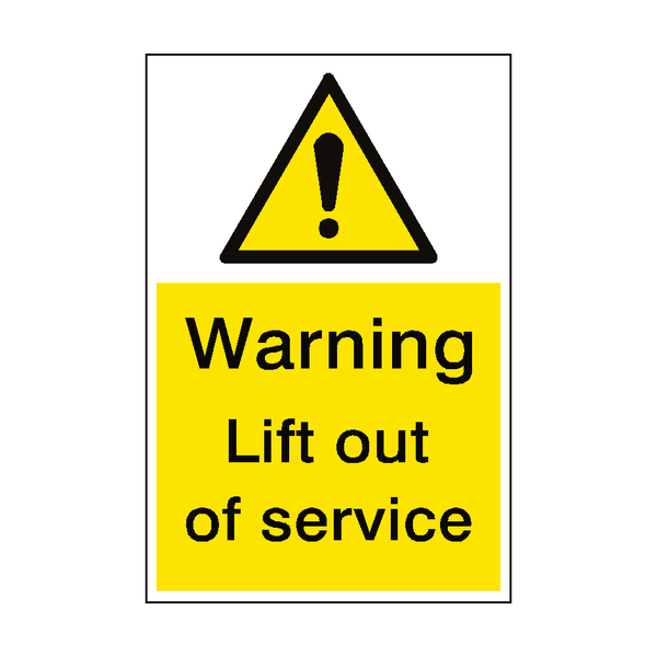 Lift Out Of Service Sign Portrait - PVC Safety Signs