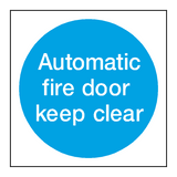 Automatic Fire Door Keep Clear Sign - PVC Safety Signs