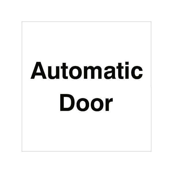 Automatic Door Sign - PVC Safety Signs