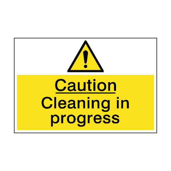 Caution Cleaning In Progress Sign - PVC Safety Signs