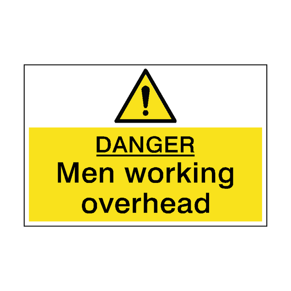 Danger Men Working Overhead Sign - PVC Safety Signs