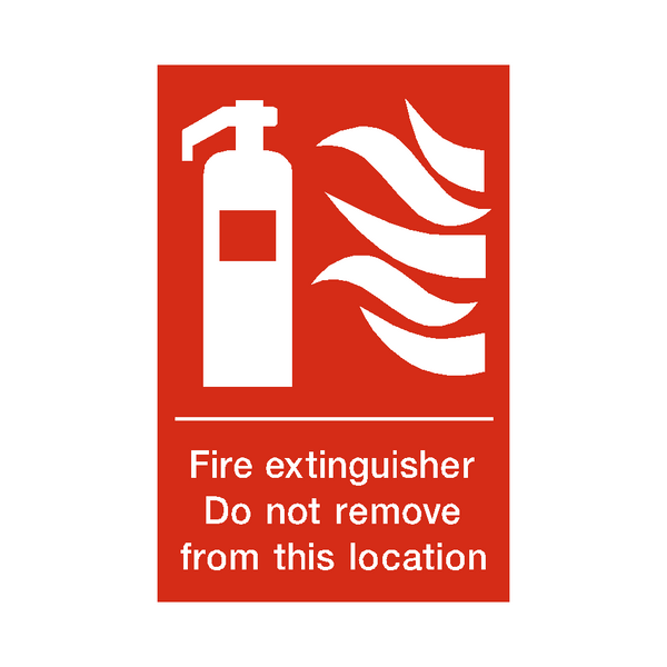 Fire Extinguisher Do Not Remove Sign - PVC Safety Signs