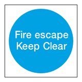Fire Escape Keep Clear Sign - PVC Safety Signs