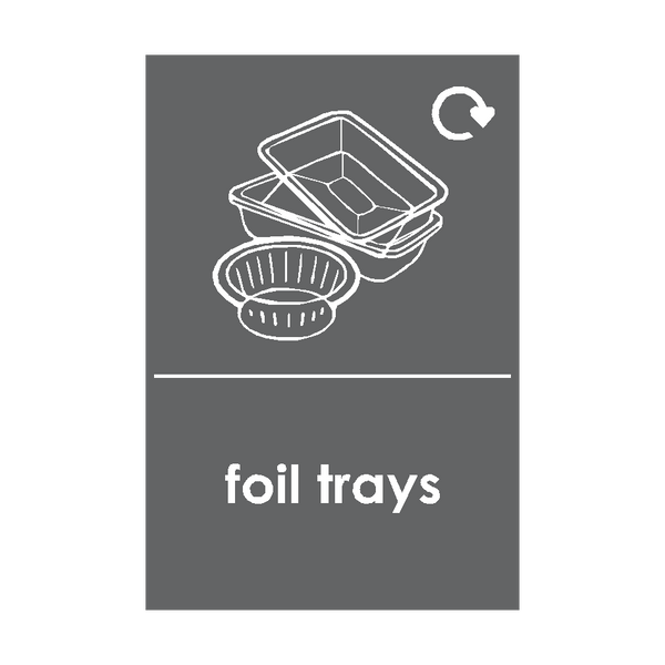 Foil Trays Recycling Signs - PVC Safety Signs