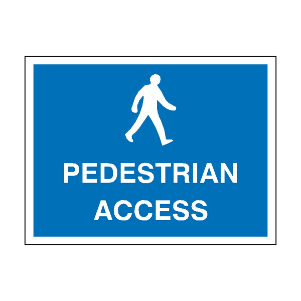 Pedestrian Access Sign - PVC Safety Signs