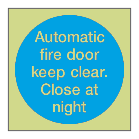 Automatic Fire Door Keep Clear Close At Night Photoluminescent Sign - PVC Safety Signs