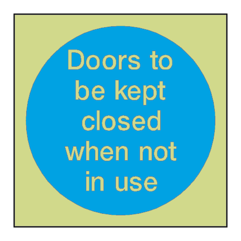 Door Kept Closed When Not In Use Photoluminescent Sign - PVC Safety Signs