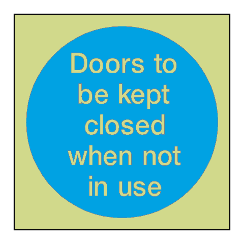 Doors Kept Closed When Not In Use Photoluminescent Sign - PVC Safety Signs