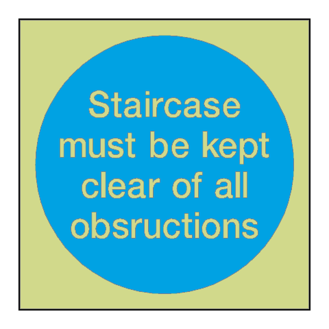 Staircase Must Be Kept Clear Photoluminescent Signs - PVC Safety Signs