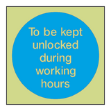 Unlocked In Working Hours Door Photoluminescent Sign - PVC Safety Signs