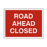 Road Ahead Closed Traffic Sign - PVC Safety Signs