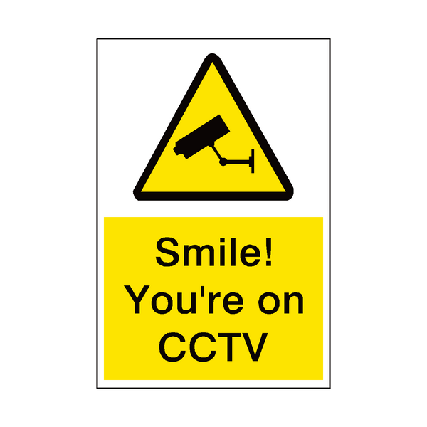 Smile Your On CCTV Sign - PVC Safety Signs