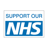 Support Our NHS sign - PVC Safety Signs