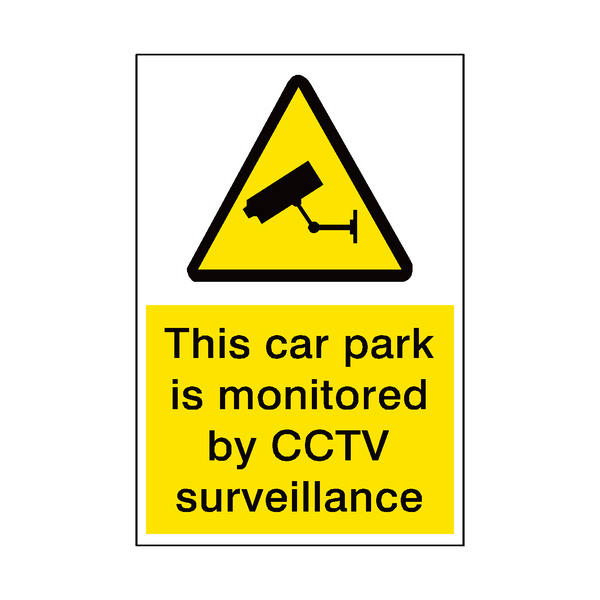 Car Park Monitored By Cctv Security Sign - PVC Safety Signs