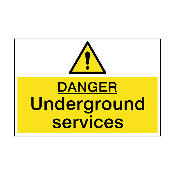 Danger Underground Services Sign - PVC Safety Signs