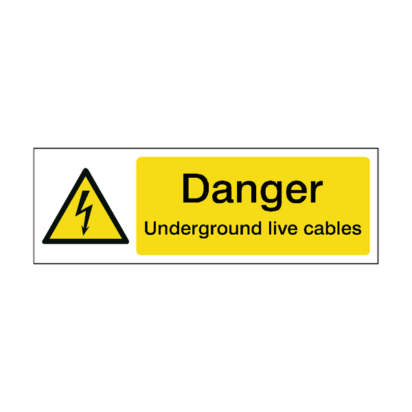 Underground Cables Safety Sign - PVC Safety Signs