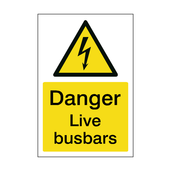 Live Busbars Sign - PVC Safety Signs