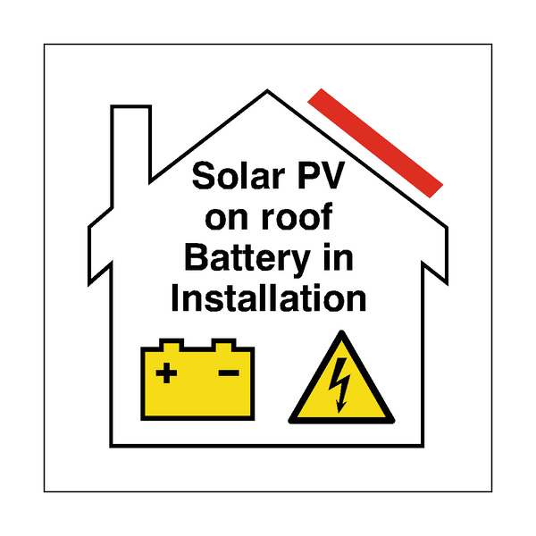 Solar PV On Roof - Battery In Installation Sticker