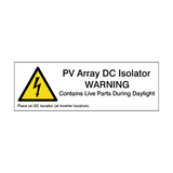 PV Array DC Isolator Live Parts During Daylight Sticker