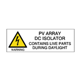 PV Array DC Isolator - Contains Live Parts Warning Sticker